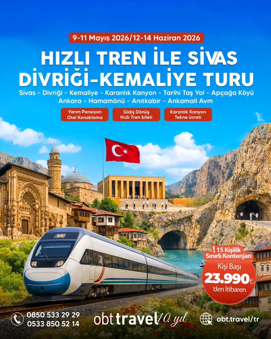 HIZLI TREN İLE SİVAS DİVRİĞİ KEMALİYE TURU